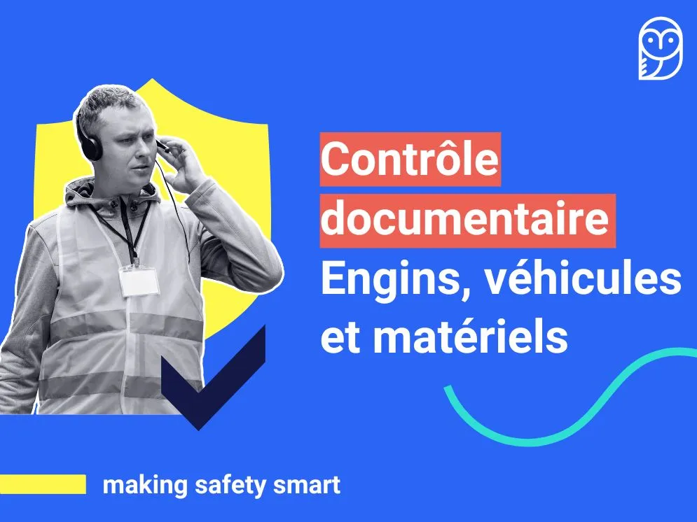 Contrôle documentaire des engins, vehicules et materiels