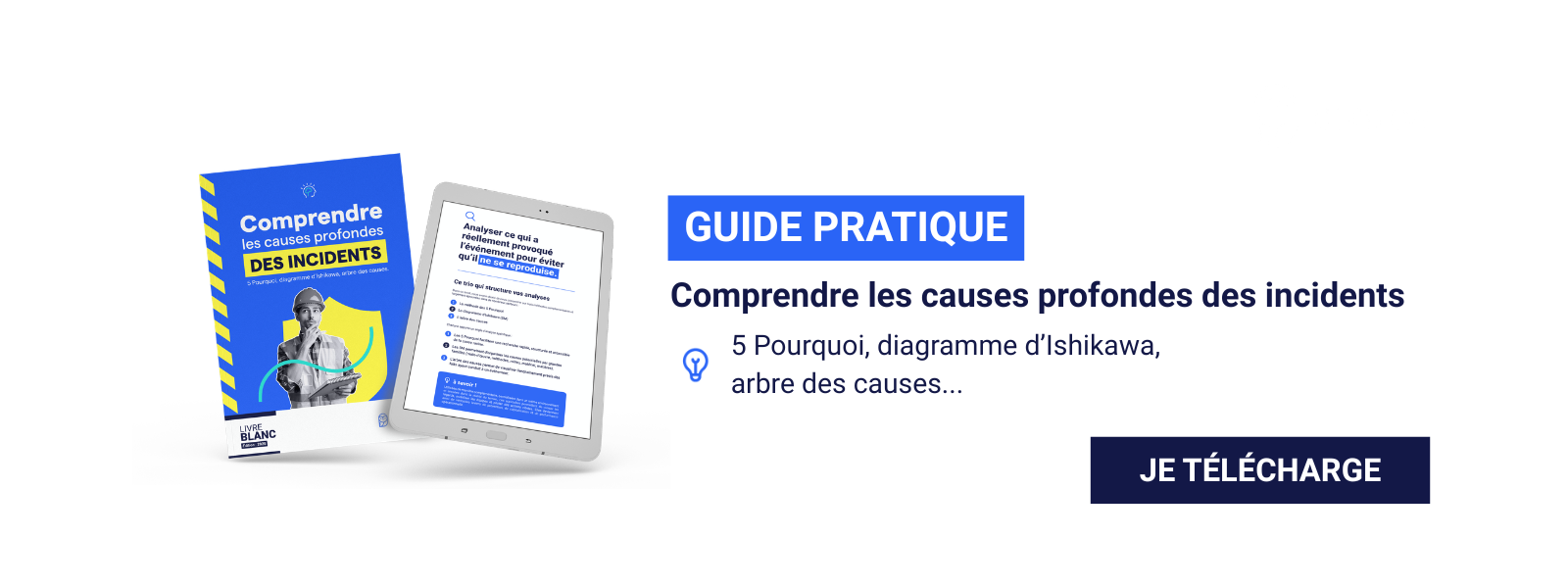 Guide pratique pour comprendre les causes profondes des incidents avec les méthodes 5 Pourquoi, Ishikawa et arbre des causes.