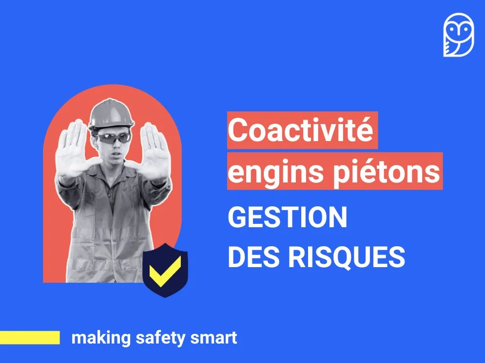 Gérer les risques de coactivité engins et piétons