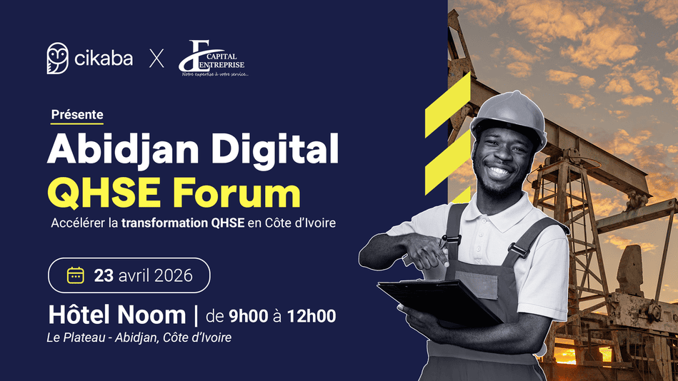 Abidjan Digital QHSE Forum, organisé par Cikaba et Capital Entreprise le 23 avril 2026 à l’Hôtel Noom d’Abidjan.